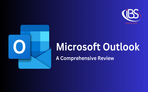 Microsoft Outlook - A Comprehensive Review