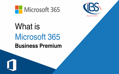 Microsoft 365 Business Premium by IBSCY Ltd