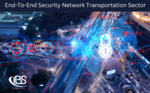 Best Practices For Strengthening Your End-To-End Security Network Transportation Sector