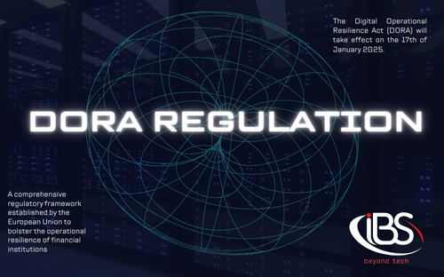 DORA Regulation: A New Era of Financial Stability and Cybersecurity 